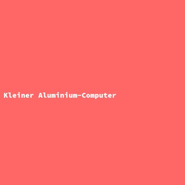 Kleiner Aluminium-Computer