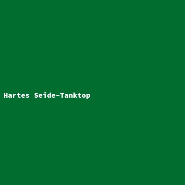 Hartes Seide-Tanktop