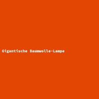 Gigantische Baumwolle-Lampe