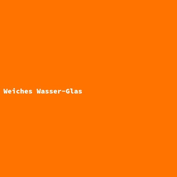 Weiches Wasser-Glas