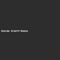 Enorme Granit-Kanne