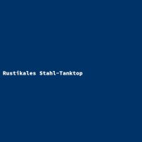 Rustikales Stahl-Tanktop