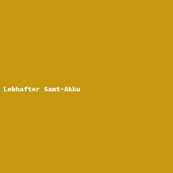Lebhafter Samt-Akku