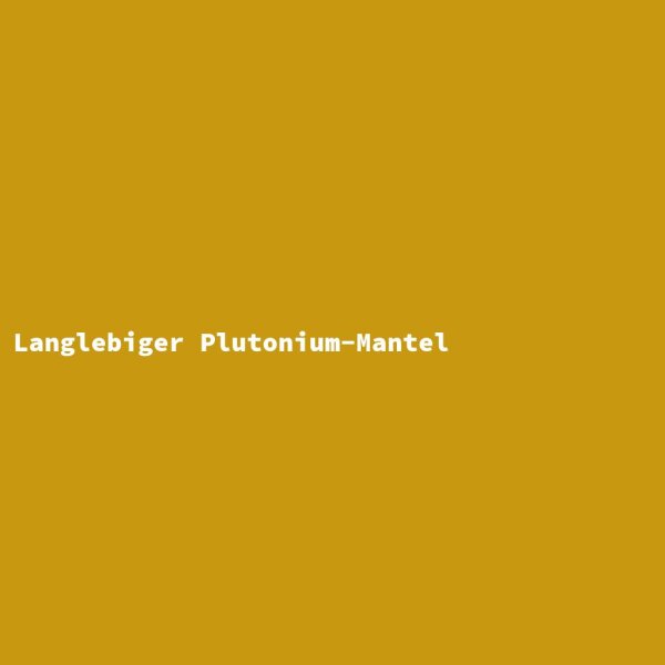 Langlebiger Plutonium-Mantel