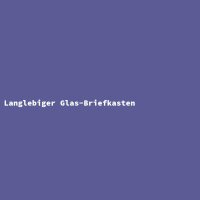 Langlebiger Glas-Briefkasten